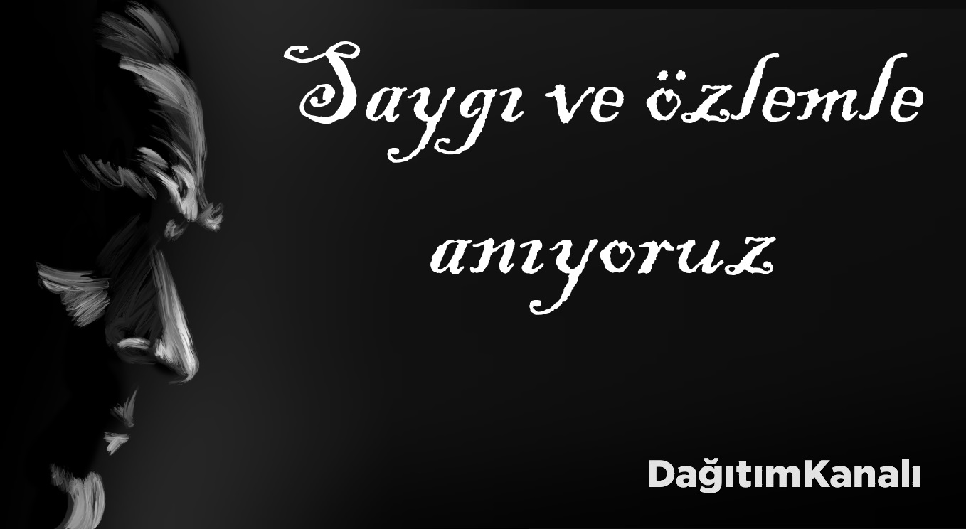 Ulu Önderimiz Gazi Mustafa Kemal Atatürk’ü Saygı ve Özlemle Anıyoruz