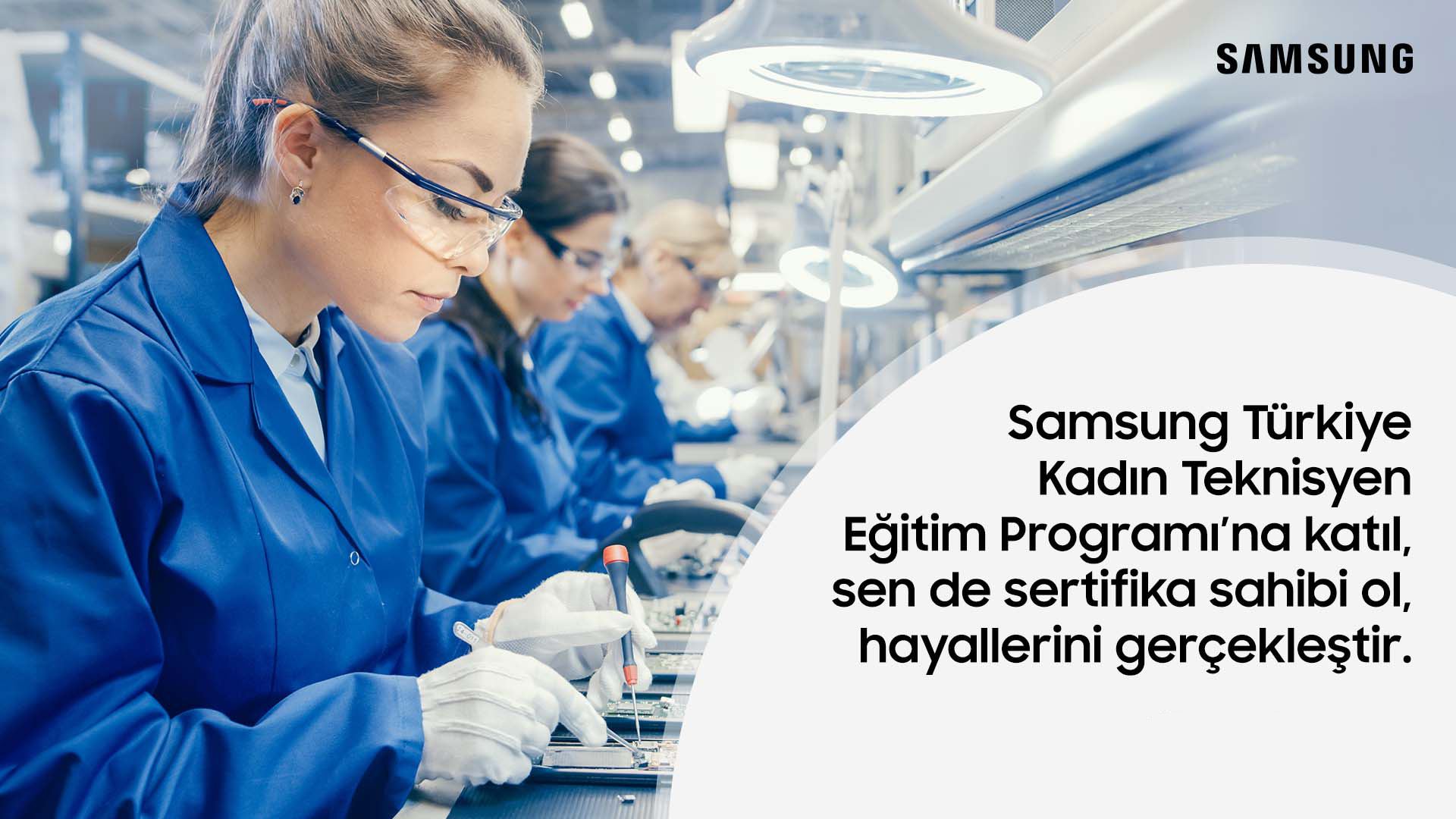 Samsung Türkiye, “Kadın Teknisyen Eğitim Programı”nı hayata geçirdi
