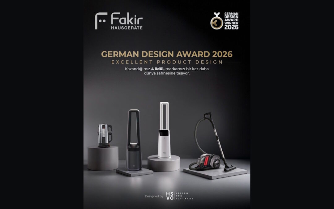 Fakir Hausgeräte, German Design Awards 2026’da tasarım gücünü tescilledi